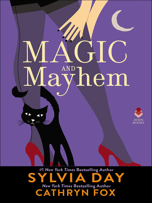 Title details for Magic and Mayhem by Sylvia  Day - Available